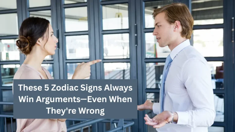 These 5 Zodiac Signs Always Win Arguments—Even When They're Wrong