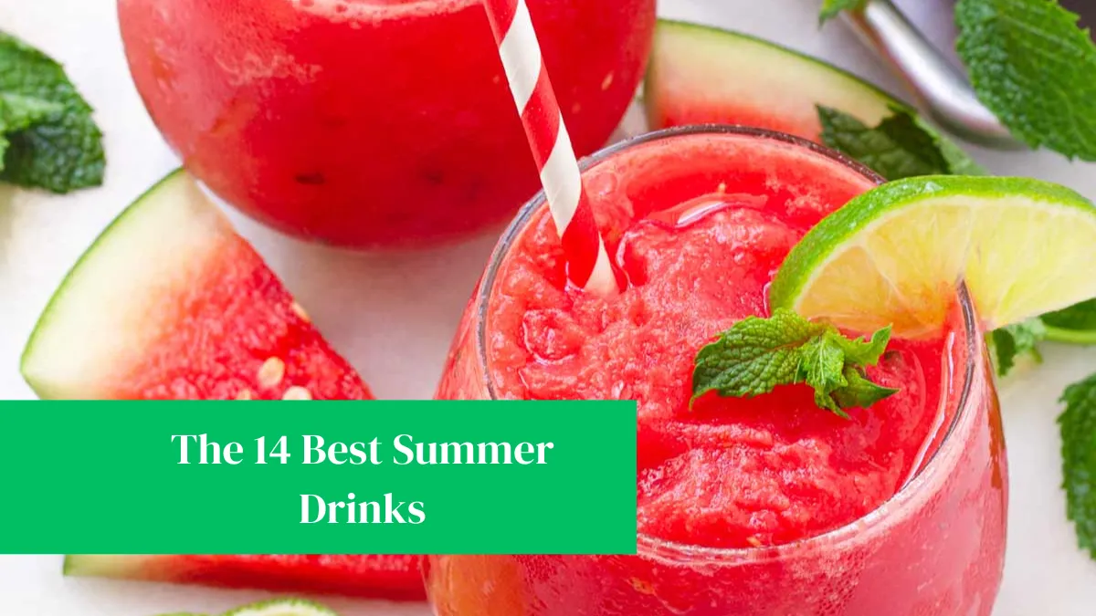 The 14 Best Summer Drinks