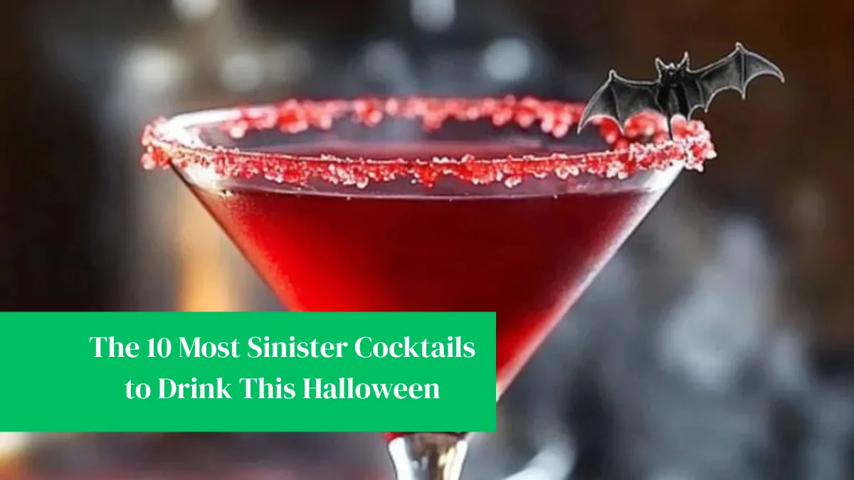 The 10 Most Sinister Cocktails to Drink This Halloween
