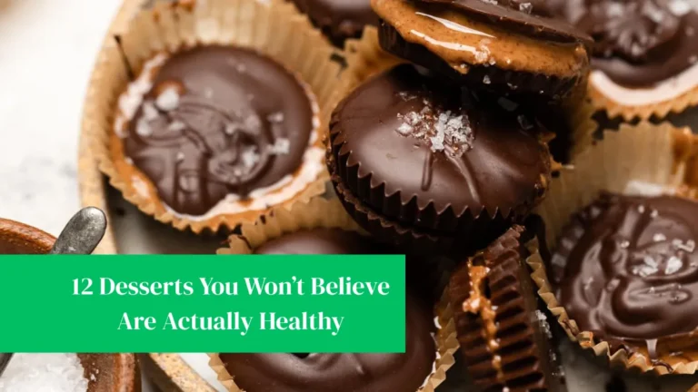 12 Desserts You Won’t Believe Are Actually Healthy