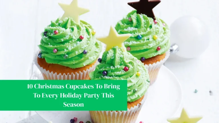 10 Christmas Cupcakes To Bring To Every Holiday Party This Season