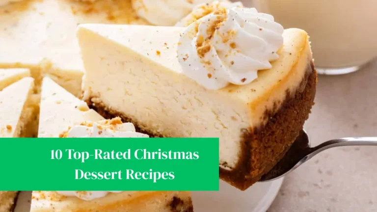 10 Top-Rated Christmas Dessert Recipes